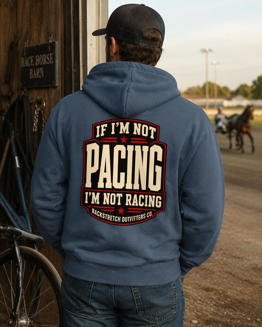 If I’m Not Pacing I’m Not Racing Hoodie, Men’s Harness Racing Sweatshirt, Standardbred Horse Racing Gift, Back Print Hoodie